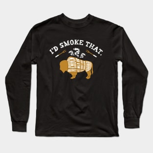 I'd Smoke That Buffalo Meat Funny Grilling Long Sleeve T-Shirt